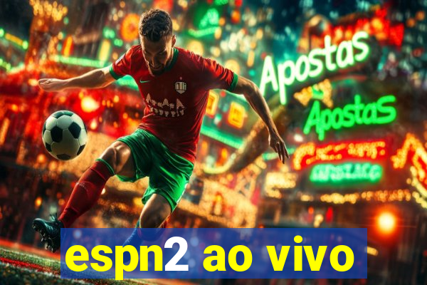 espn2 ao vivo